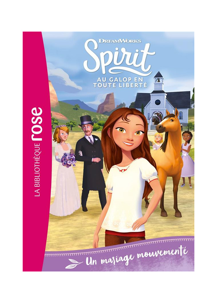 SPIRIT 27 - UN MARIAGE MOUVEMENTE - DREAMWORKS - HACHETTE