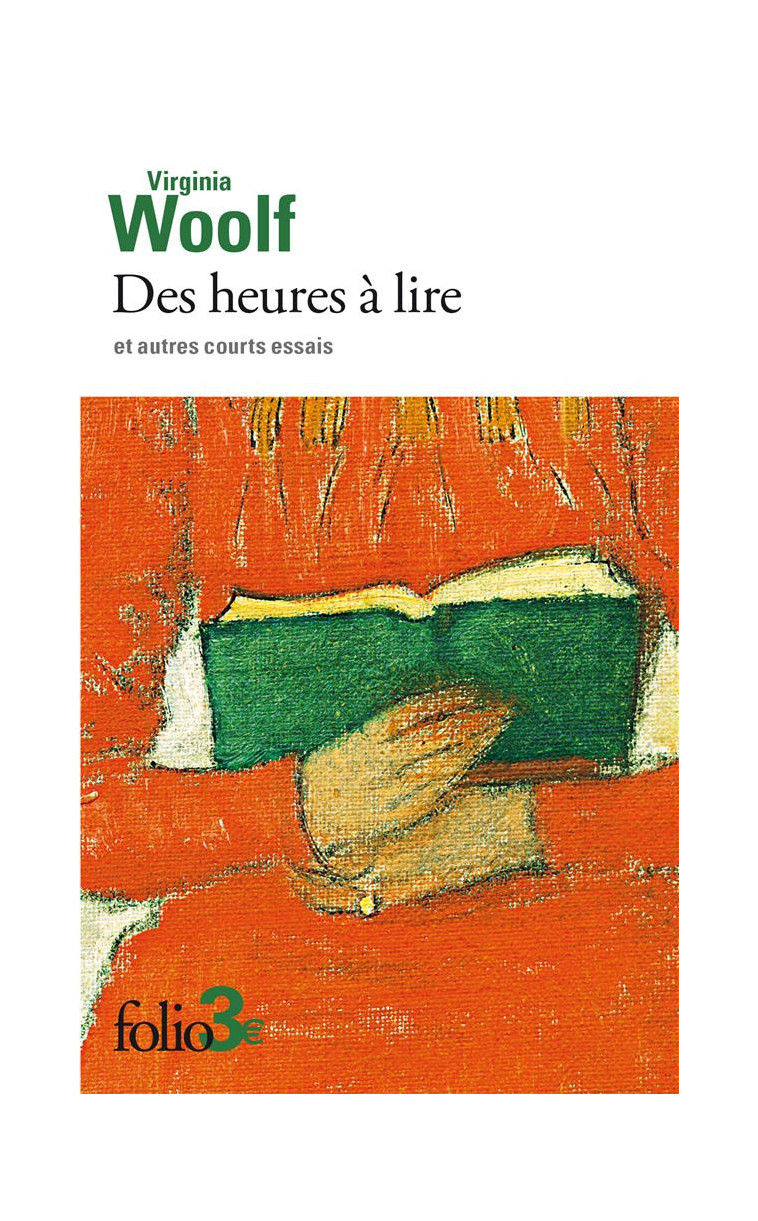 DES HEURES A LIRE ET AUTRES COURTS ESSAIS - WOOLF - GALLIMARD