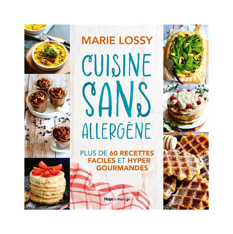 CUISINE SANS ALLERGENE - LOSSY MARIE - HUGO JEUNESSE