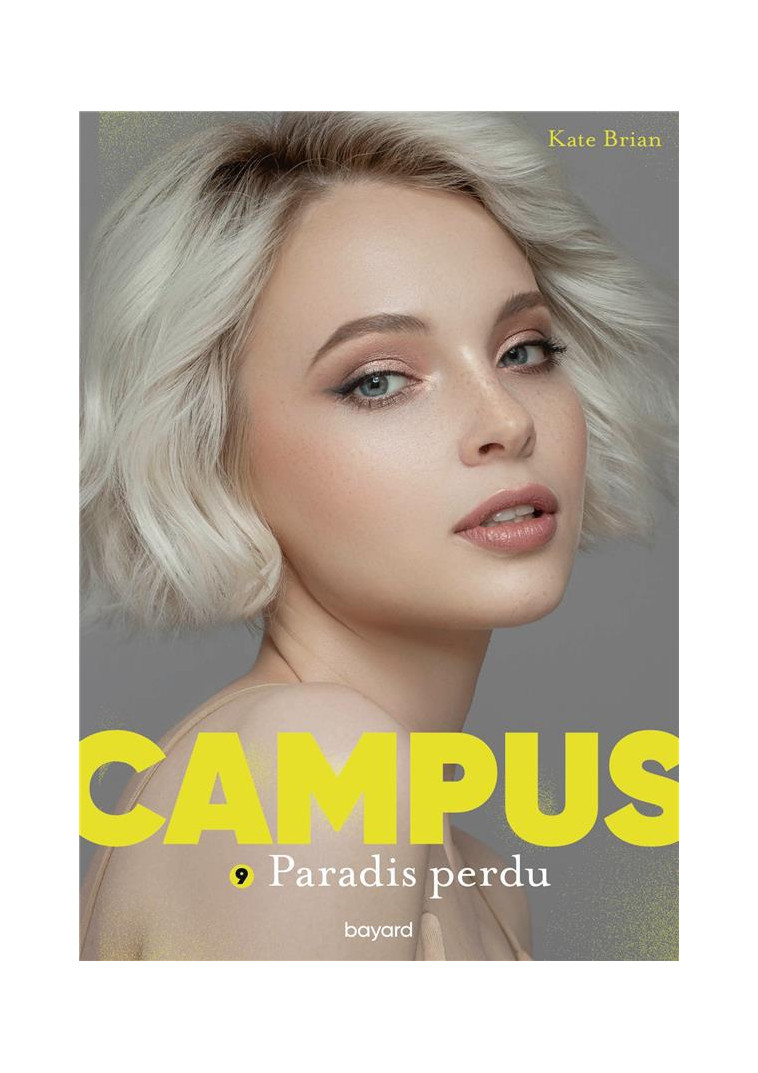 CAMPUS, TOME 09 - PARADIS PERDU - BRIAN - BAYARD JEUNESSE