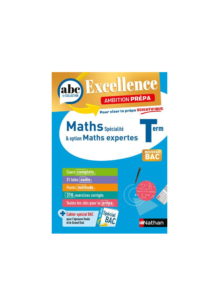 ABC BAC EXCELLENCE - MATHS PREPA SCIENTIFIQUE TERM - CHASSARD/LIXI - CLE INTERNAT