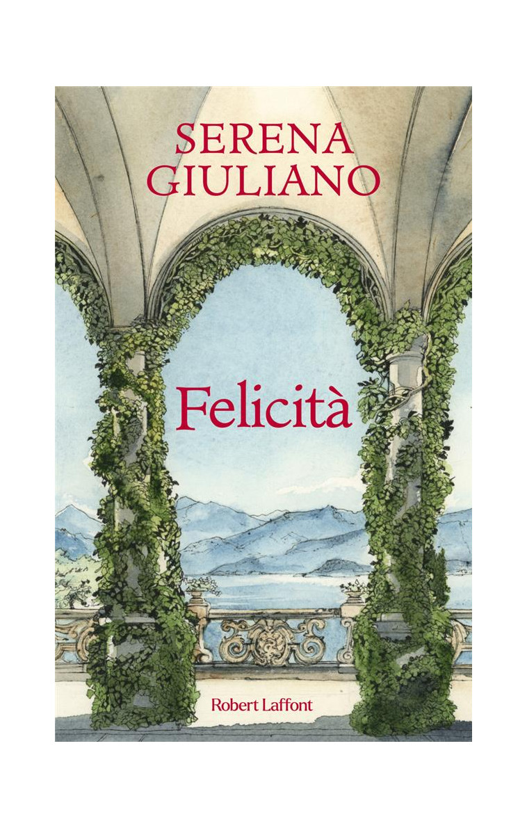 FELICITA - GIULIANO SERENA - ROBERT LAFFONT