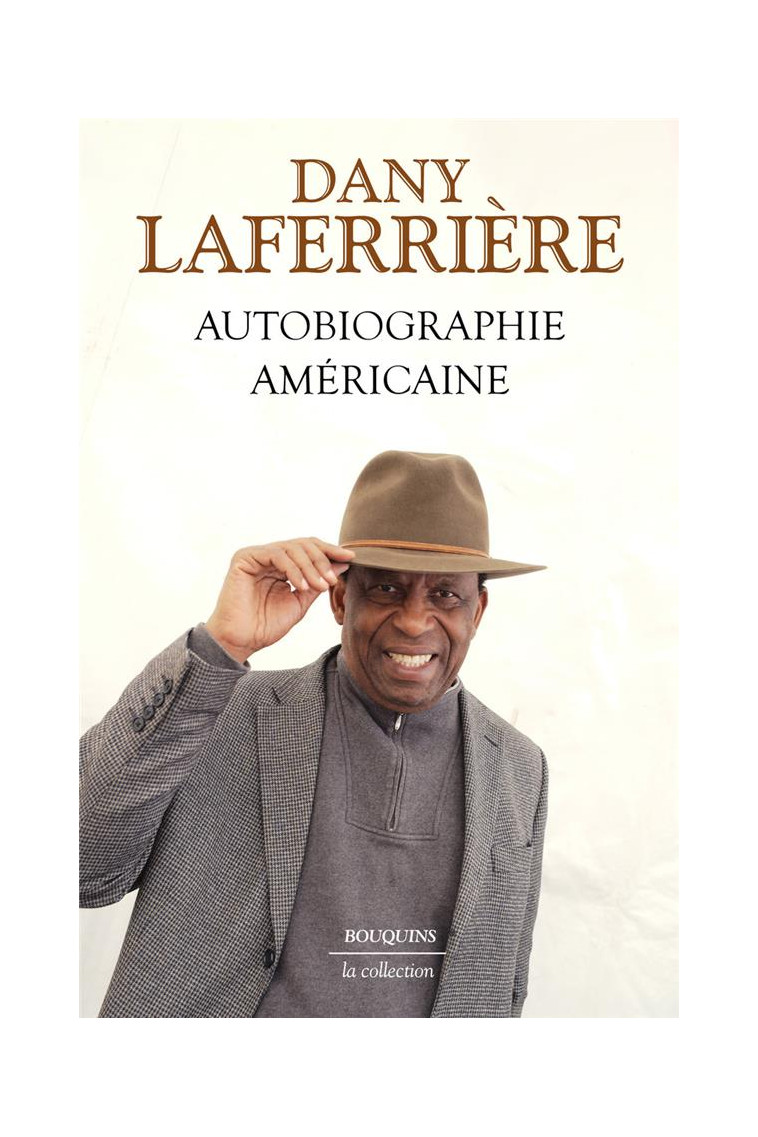 AUTOBIOGRAPHIE AMERICAINE - LAFERRIERE DANY - BOUQUINS