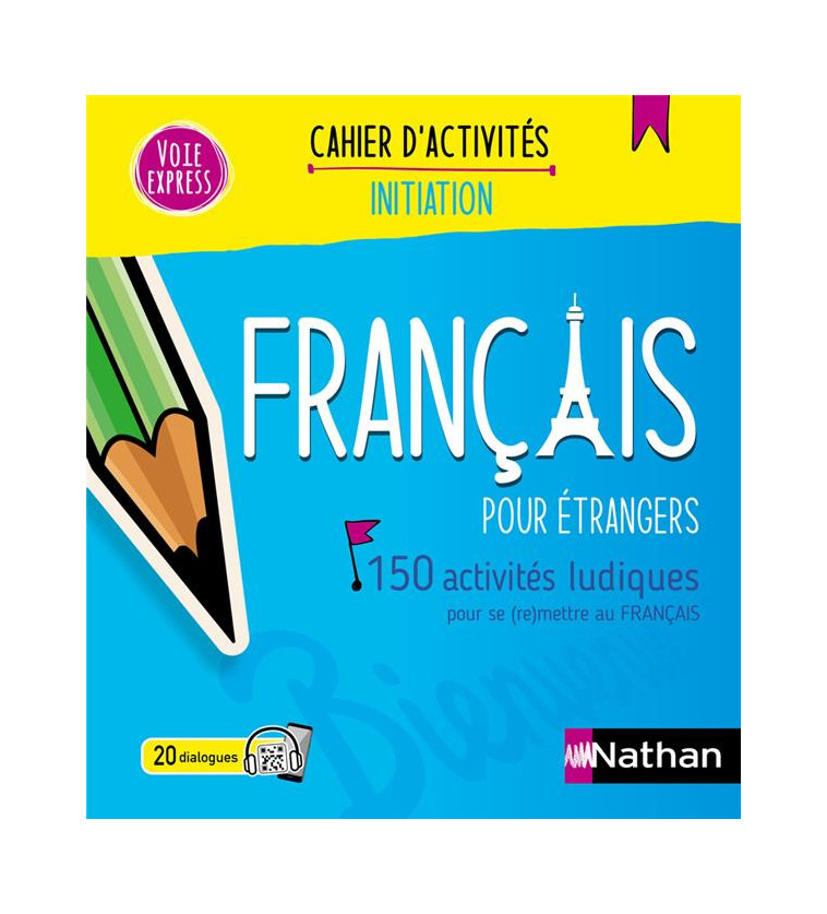 FRANCAIS POUR ETRANGERS - CAHIER D-ACTIVITES - INITIATION (VOIE EXPRESS) 2024 - MAZAURIC - CLE INTERNAT