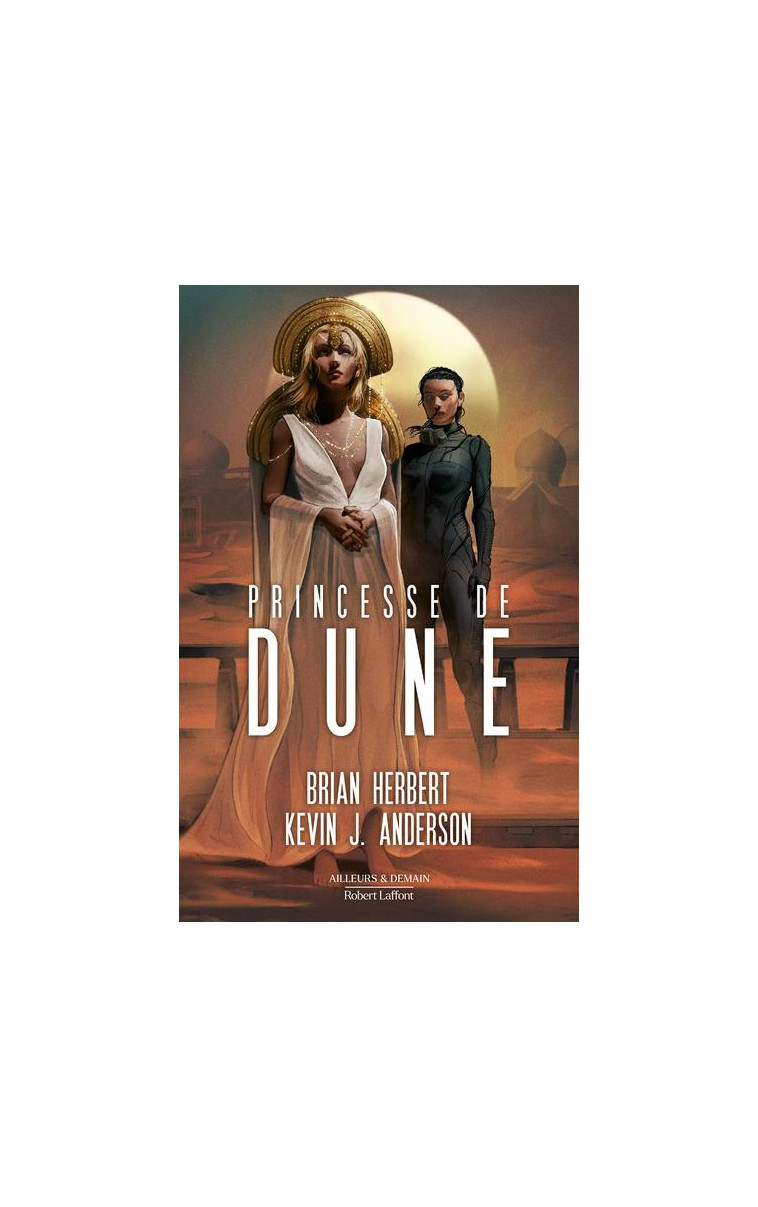 LA PRINCESSE DE DUNE - HERBERT/ANDERSON - ROBERT LAFFONT