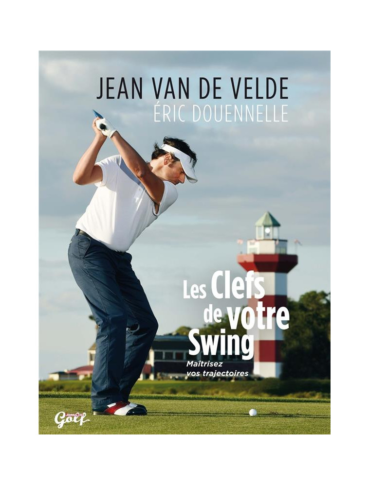 LES CLEFS DE VOTRE SWING - VAN DE VELDE - SOLAR