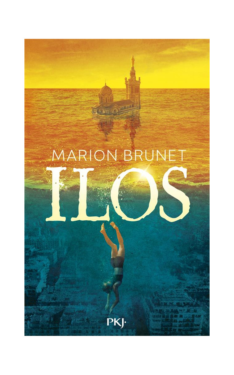 ILOS - TOME 01 - BRUNET MARION - POCKET