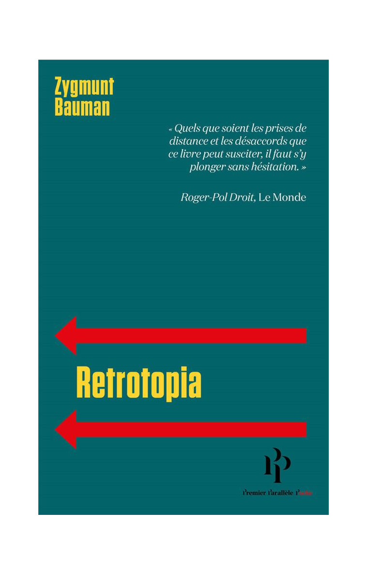 RETROTOPIA - BAUMAN - 1ER PARALLELE