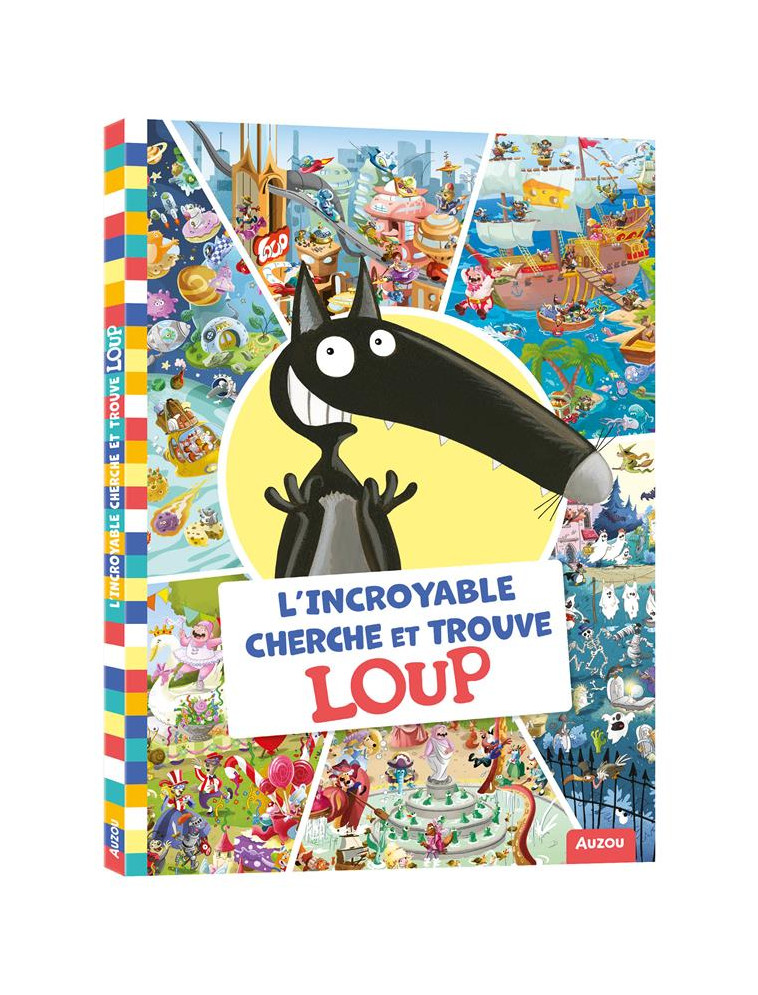 L-INCROYABLE CHERCHE ET TROUVE LOUP - LALLEMAND/THUILLIER - PHILIPPE AUZOU