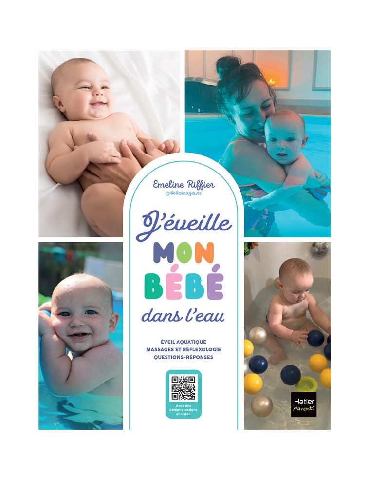 J-EVEILLE MON BEBE DANS L-EAU - BEBESNAGEURS - HATIER SCOLAIRE