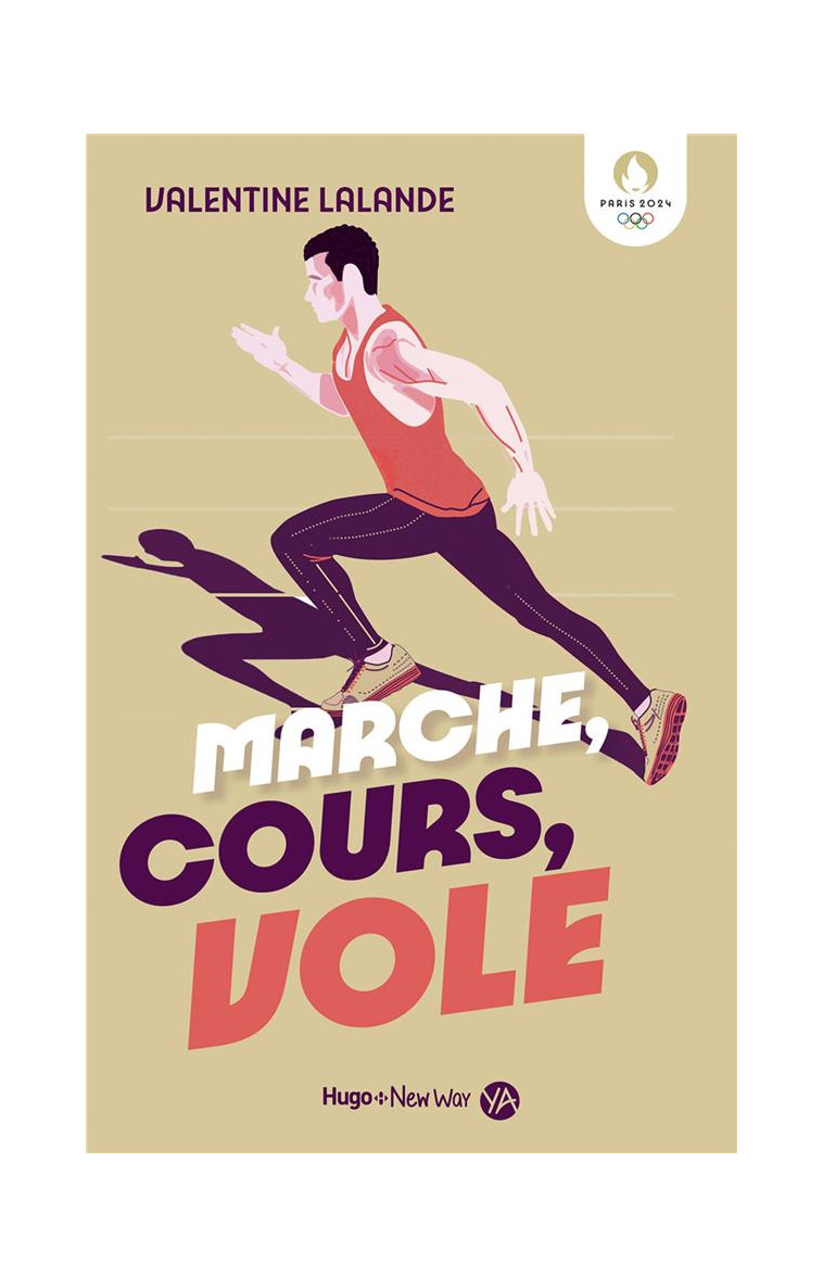 MARCHE, COURS, VOLE - STERGANN VALENTINE - HUGO JEUNESSE