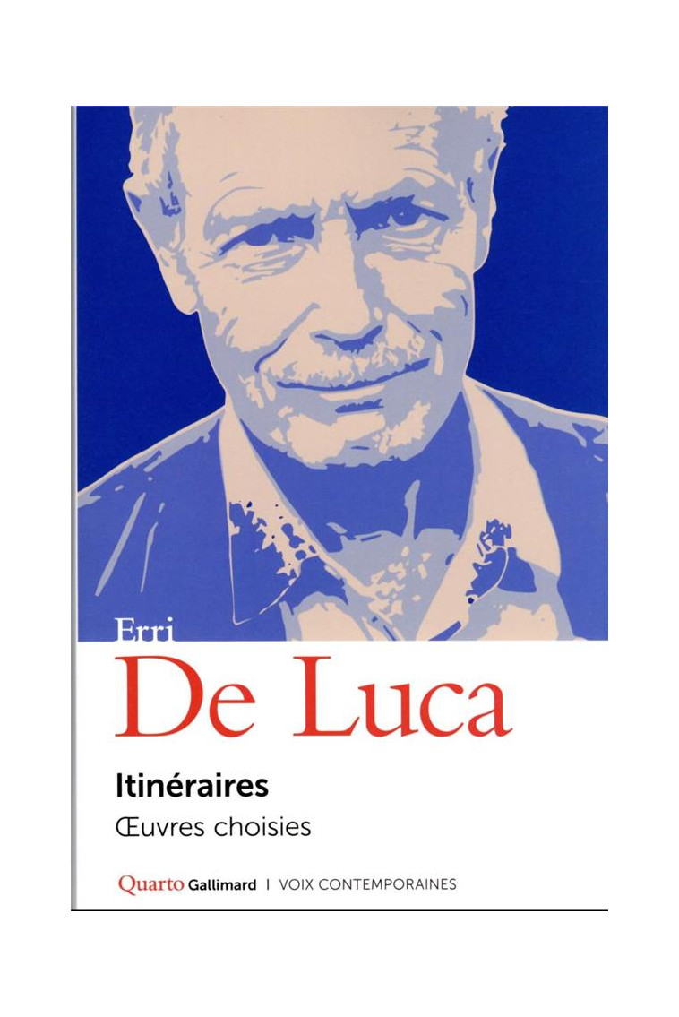 ITINERAIRES - OEUVRES CHOISIES - DE LUCA ERRI - GALLIMARD