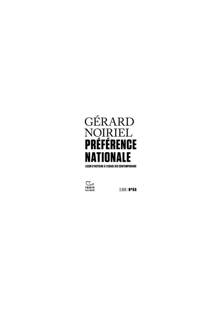 PREFERENCE NATIONALE - LECON D-HISTOIRE A L-USAGE DES CONTEMPORAINS - NOIRIEL GERARD - GALLIMARD