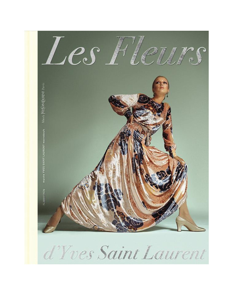 LES FLEURS D-YVES SAINT LAURENT - COLLECTIF - FLAMMARION