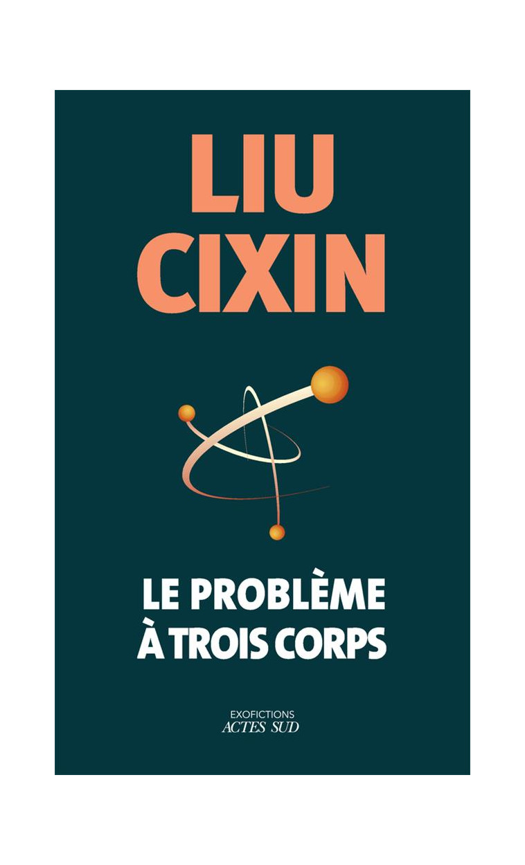 LE PROBLEME A TROIS CORPS (COLLECTOR) - LIU - ACTES SUD