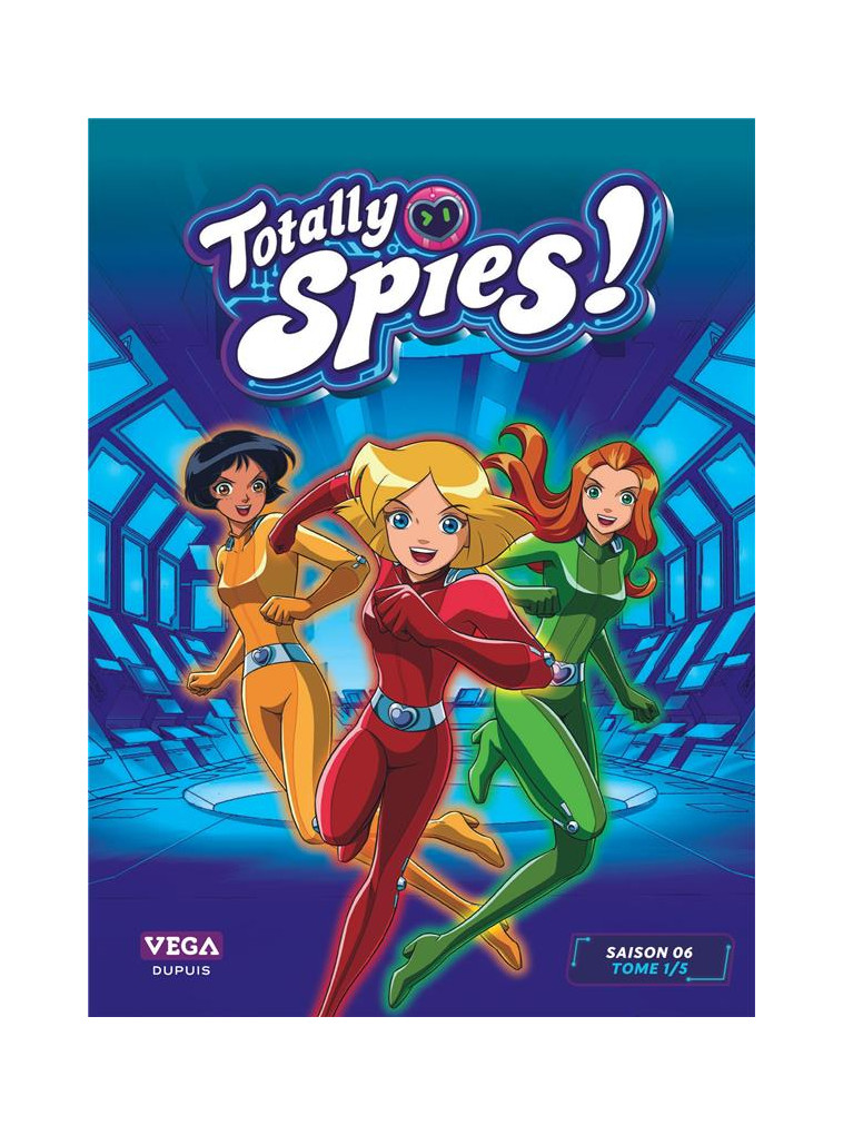 TOTALLY SPIES! - SAISON 6 - T1/5 - BANIJAY - VEGA DUPUIS