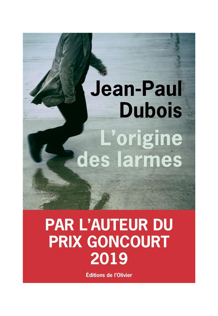 L-ORIGINE DES LARMES - DUBOIS JEAN-PAUL - OLIVIER