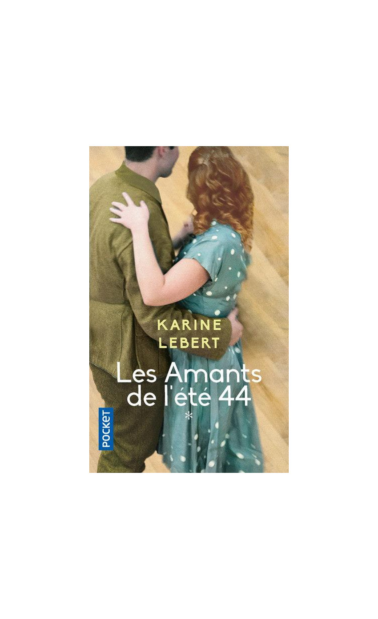 LES AMANTS DE L-ETE 44 - TOME 1 - VOL01 - LEBERT KARINE - POCKET