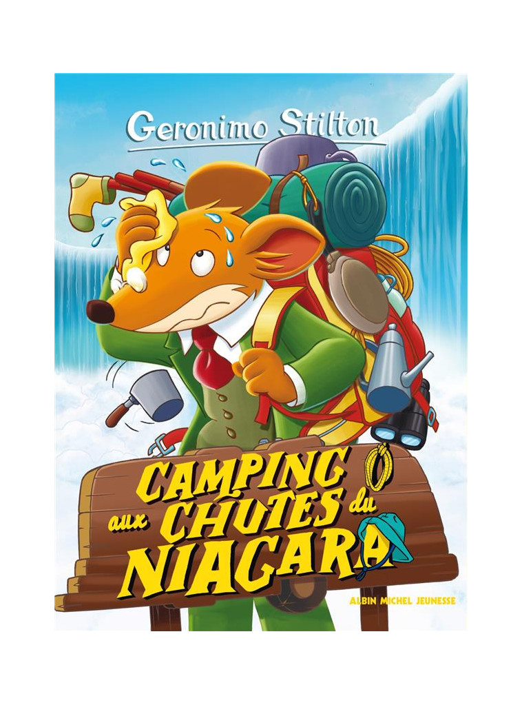 GERONIMO STILTON T52 CAMPING AUX CHUTES DU NIAGARA (ED.2016) - STILTON - ALBIN MICHEL