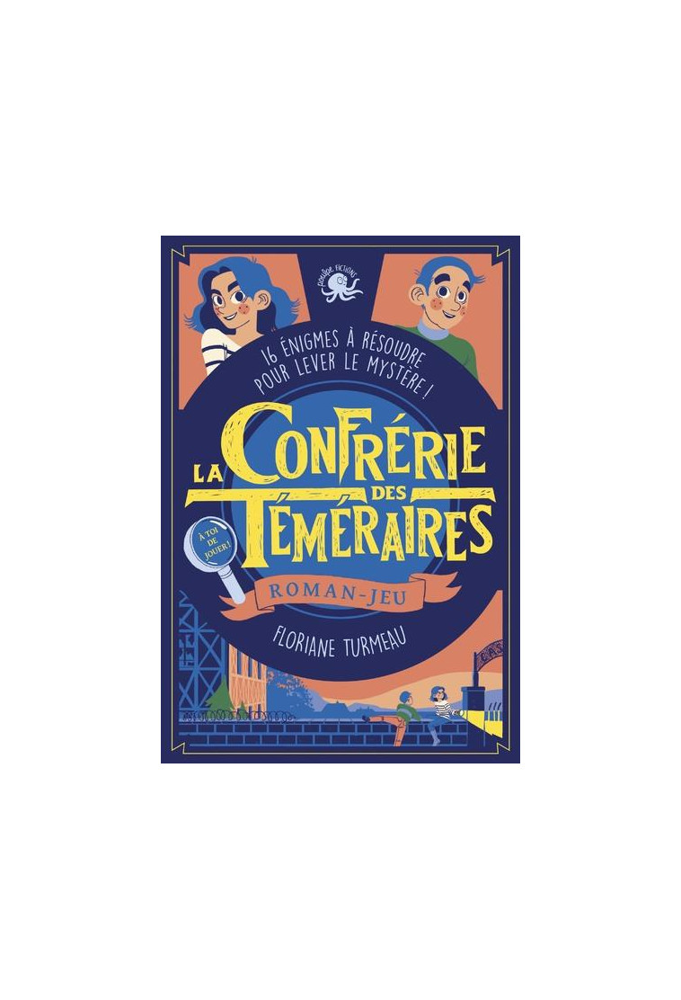 LA CONFRERIE DES TEMERAIRES - TOME 1 - LECTURE ROMN JEUNESSE ENQUETE - DES 9 ANS - VOL01 - TURMEAU - POULPE FICTIONS