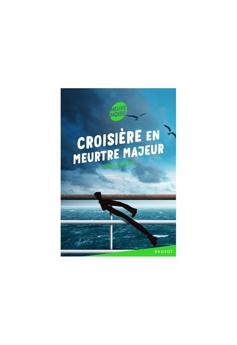 CROISIERE EN MEURTRE MAJEUR - HONAKER MICHEL - RAGEOT