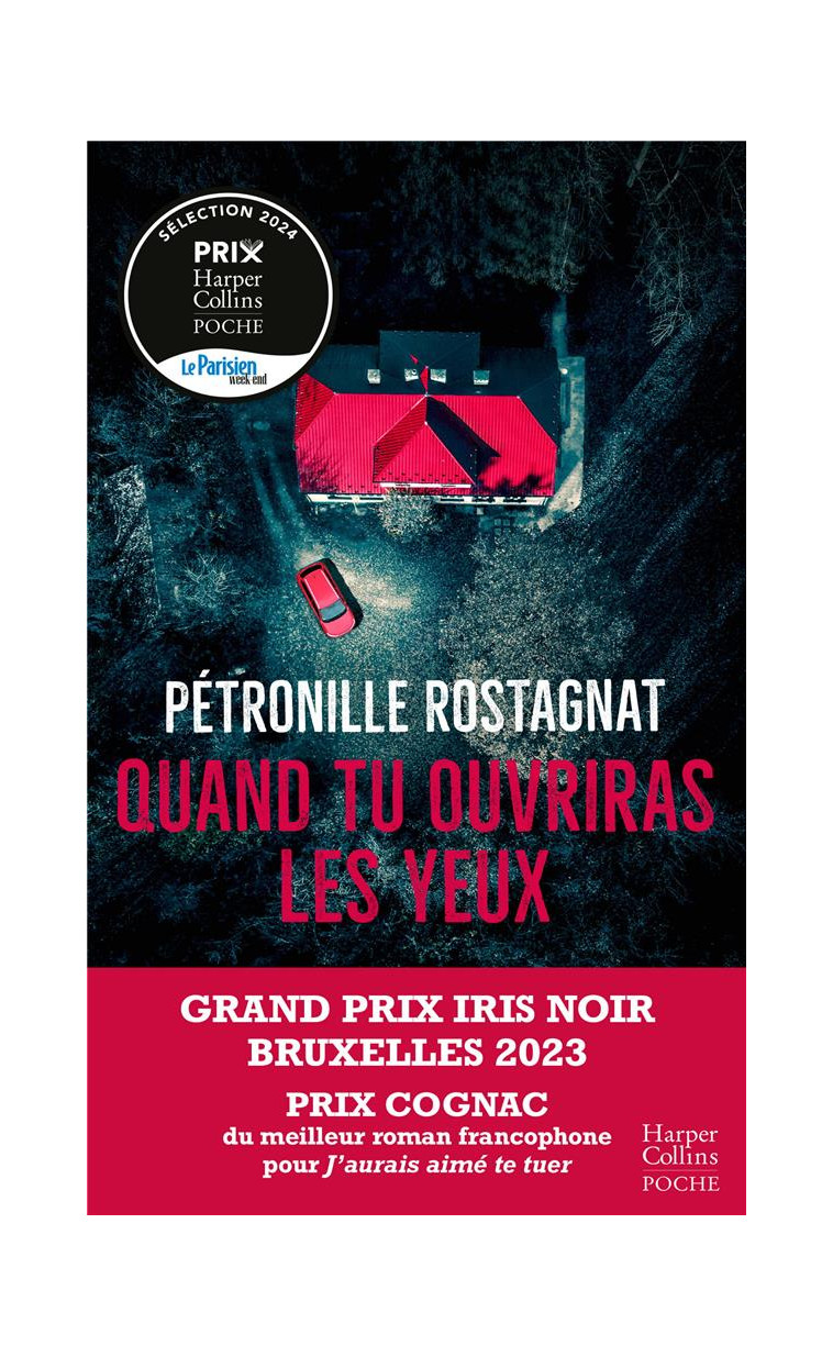 QUAND TU OUVRIRAS LES YEUX - LE THRILLER GLACANT DE PETRONILLE ROSTAGNAT QUI A RECU LE GRAND PRIX DE - ROSTAGNAT PETRONILLE - HARPERCOLLINS