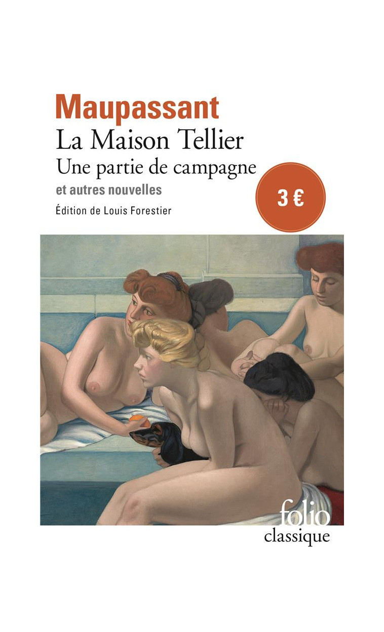 LA MAISON TELLIER - UNE PARTIE DE CAMPAGNE ET AUTRES NOUVELLES - MAUPASSANT GUY DE - GALLIMARD