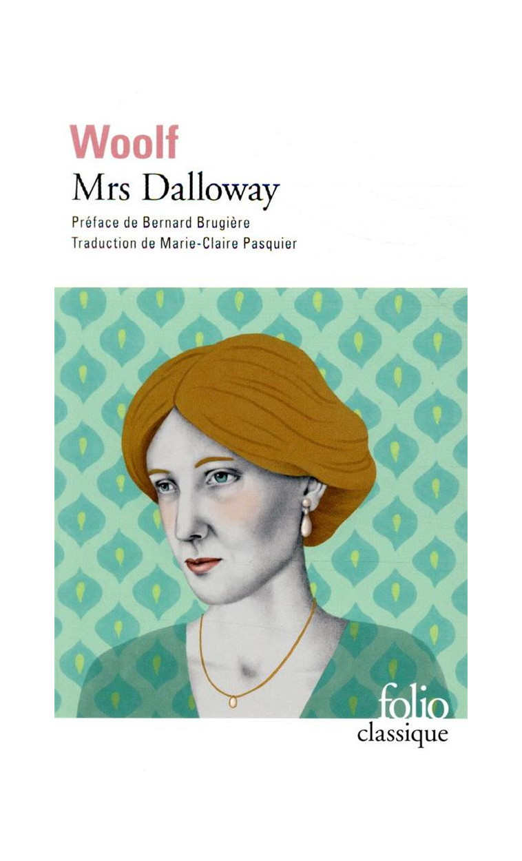 MRS DALLOWAY - WOOLF/BRUGIERE - GALLIMARD