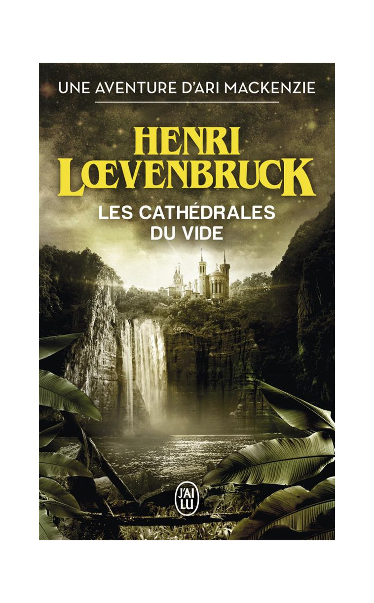 CATHEDRALES DU VIDE - LOEVENBRUCK HENRI - J'AI LU