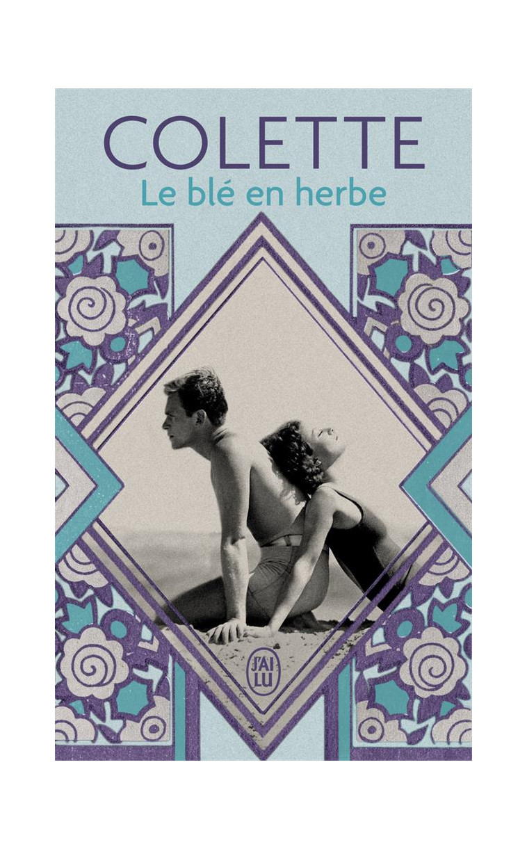 LE BLE EN HERBE - COLETTE - J'AI LU