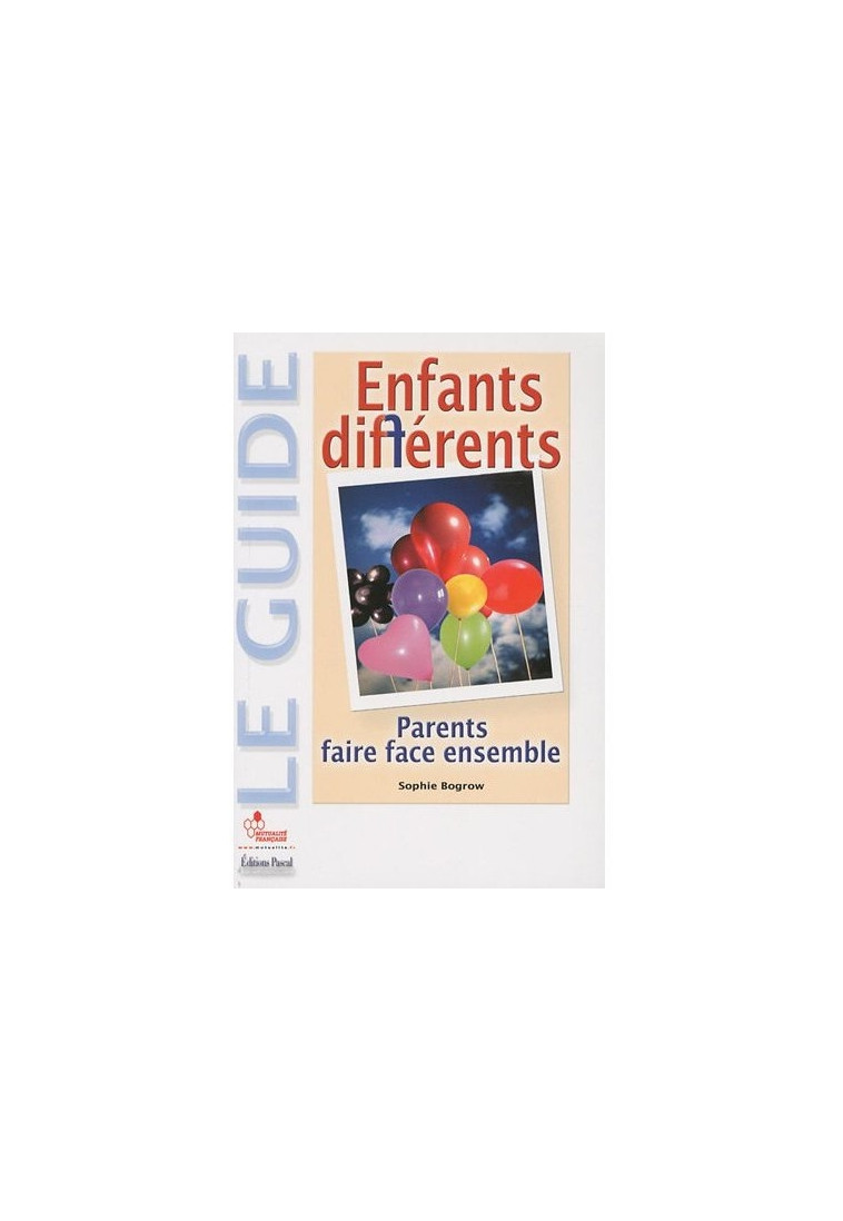 ENFANTS DIFFERENTS - SOPHIE BOGROW - PASCAL