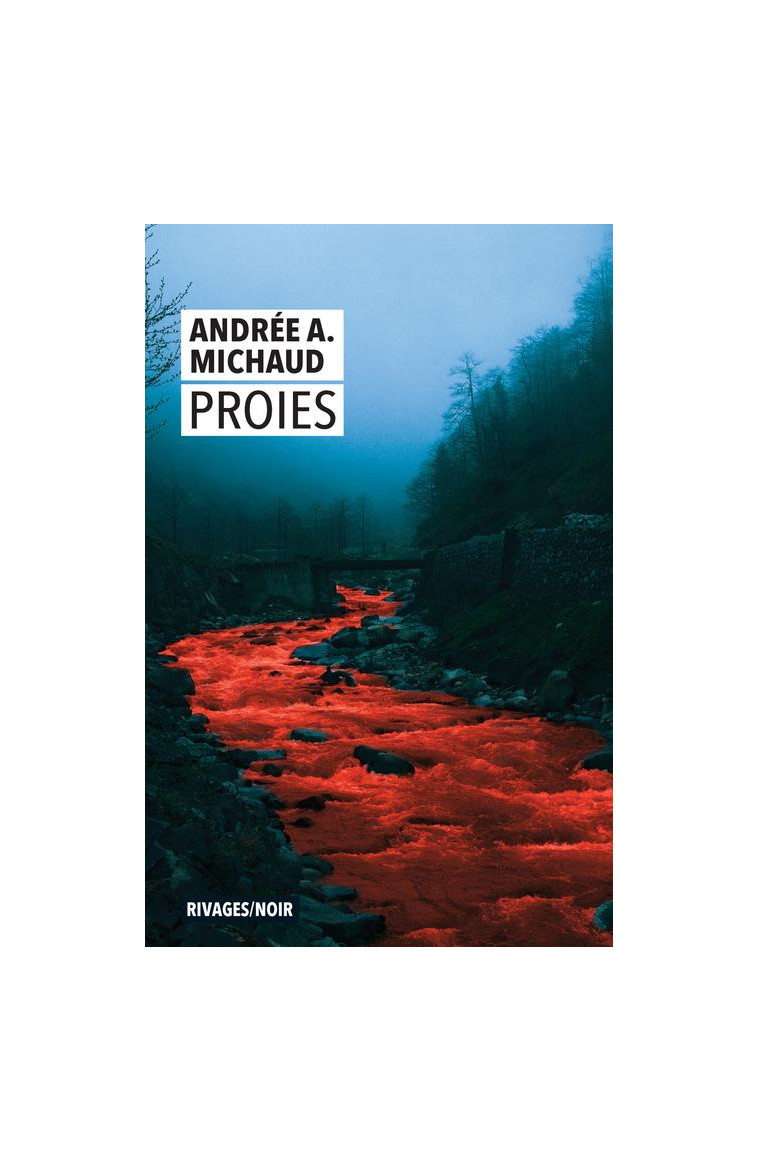 PROIES - MICHAUD ANDREE - Rivages