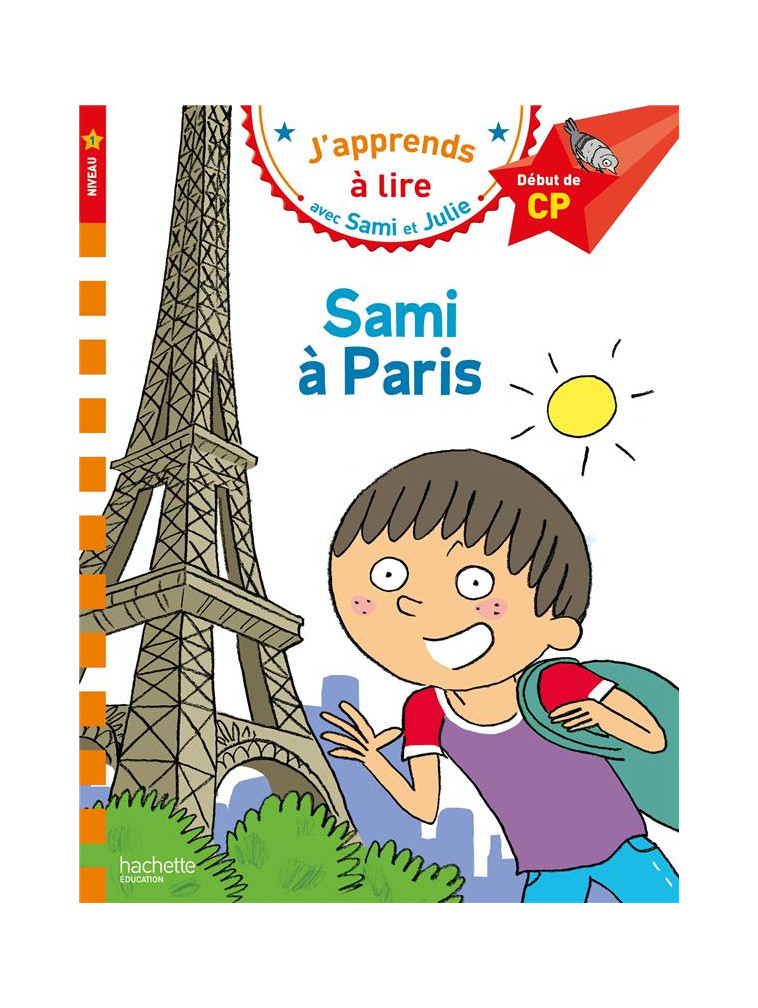 SAMI ET JULIE CP NIVEAU 1 SAMI A PARIS - BONTE/ALBERTIN - HACHETTE