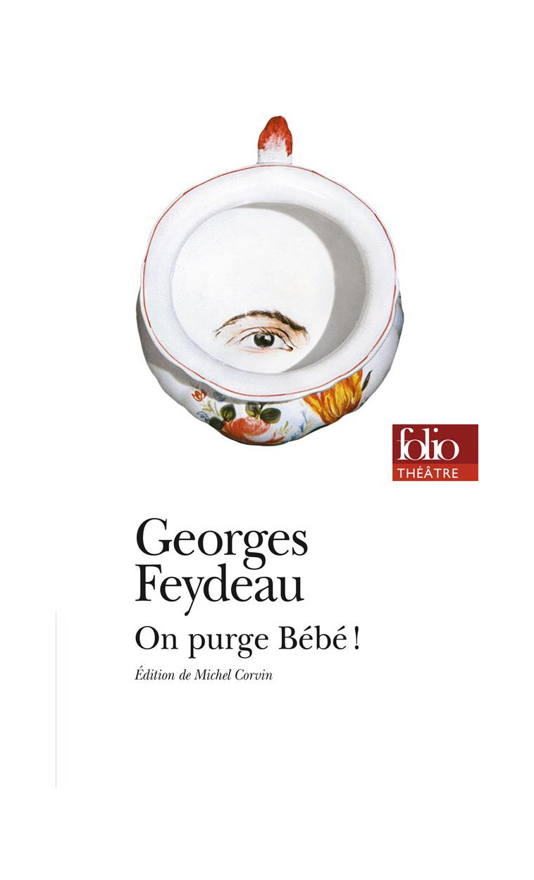 ON PURGE BEBE ! - FEYDEAU GEORGES - GALLIMARD