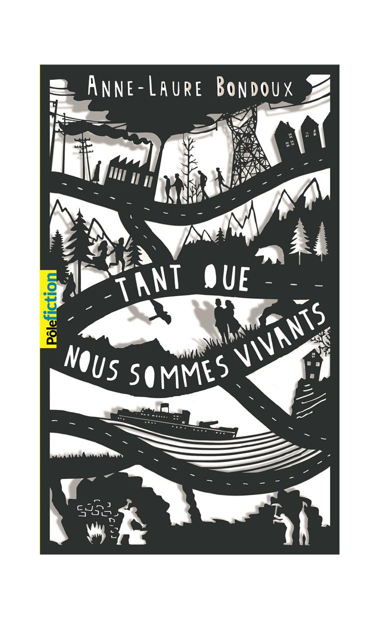 TANT QUE NOUS SOMMES VIVANTS - BONDOUX ANNE-LAURE - Gallimard-Jeunesse