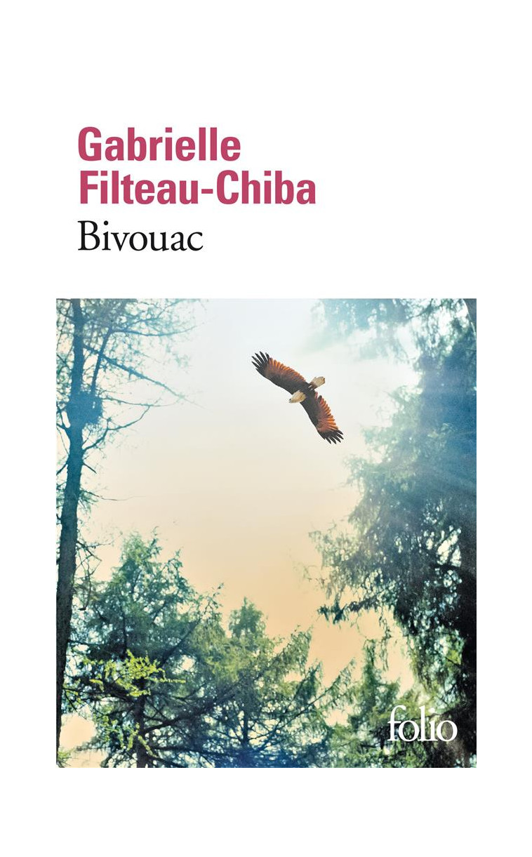 BIVOUAC - FILTEAU-CHIBA G. - GALLIMARD