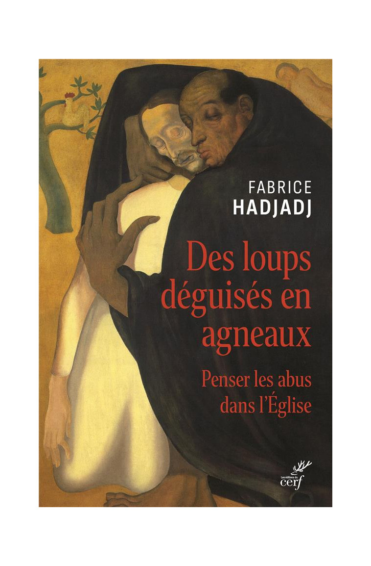 DES LOUPS DEGUISES EN AGNEAUX - HADJADJ FABRICE - CERF