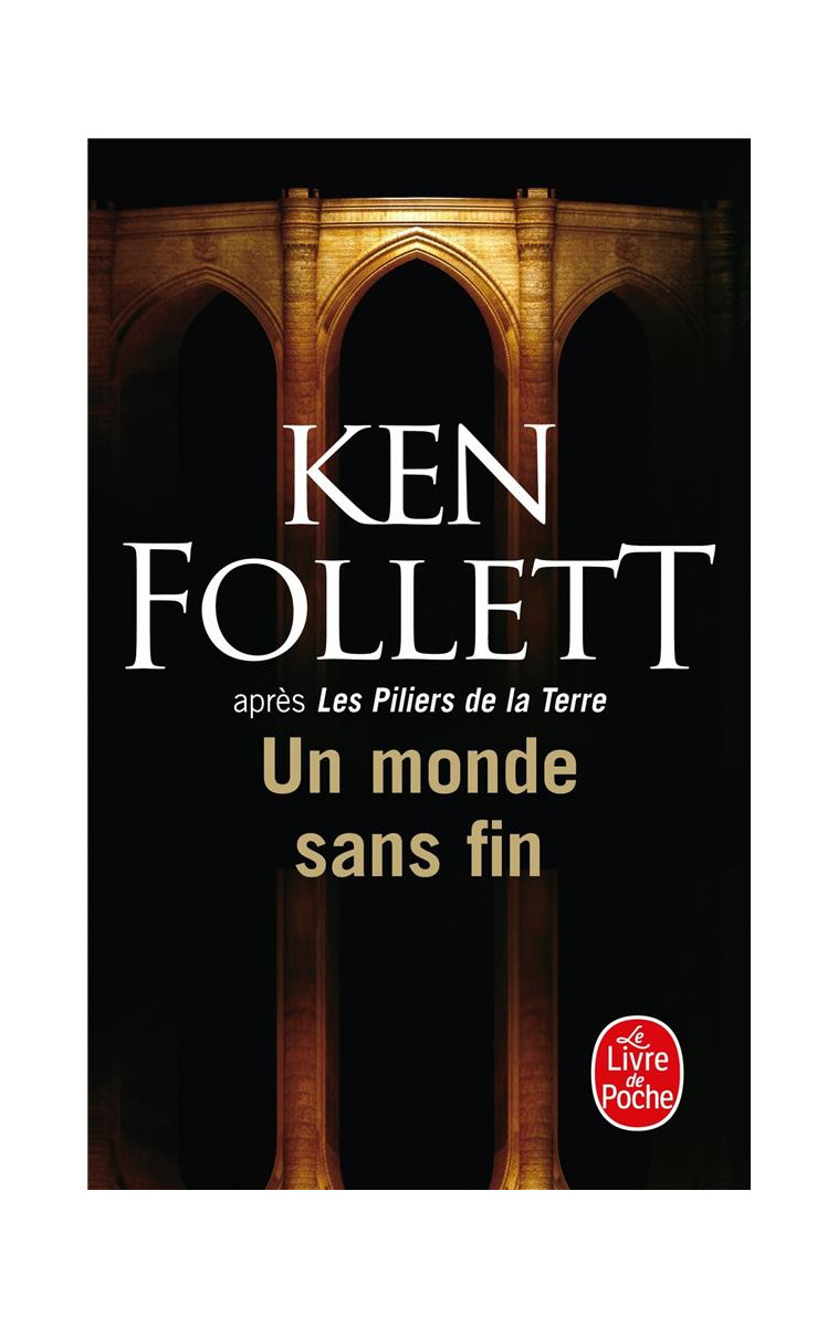 UN MONDE SANS FIN - FOLLETT KEN - LGF/Livre de Poche