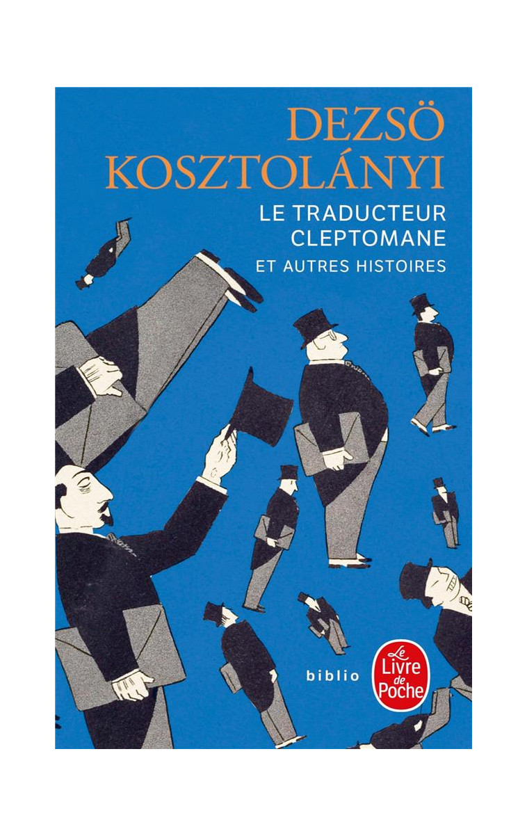 LE TRADUCTEUR CLEPTOMANE - KOSZTOLANYI DEZSO - LGF/Livre de Poche