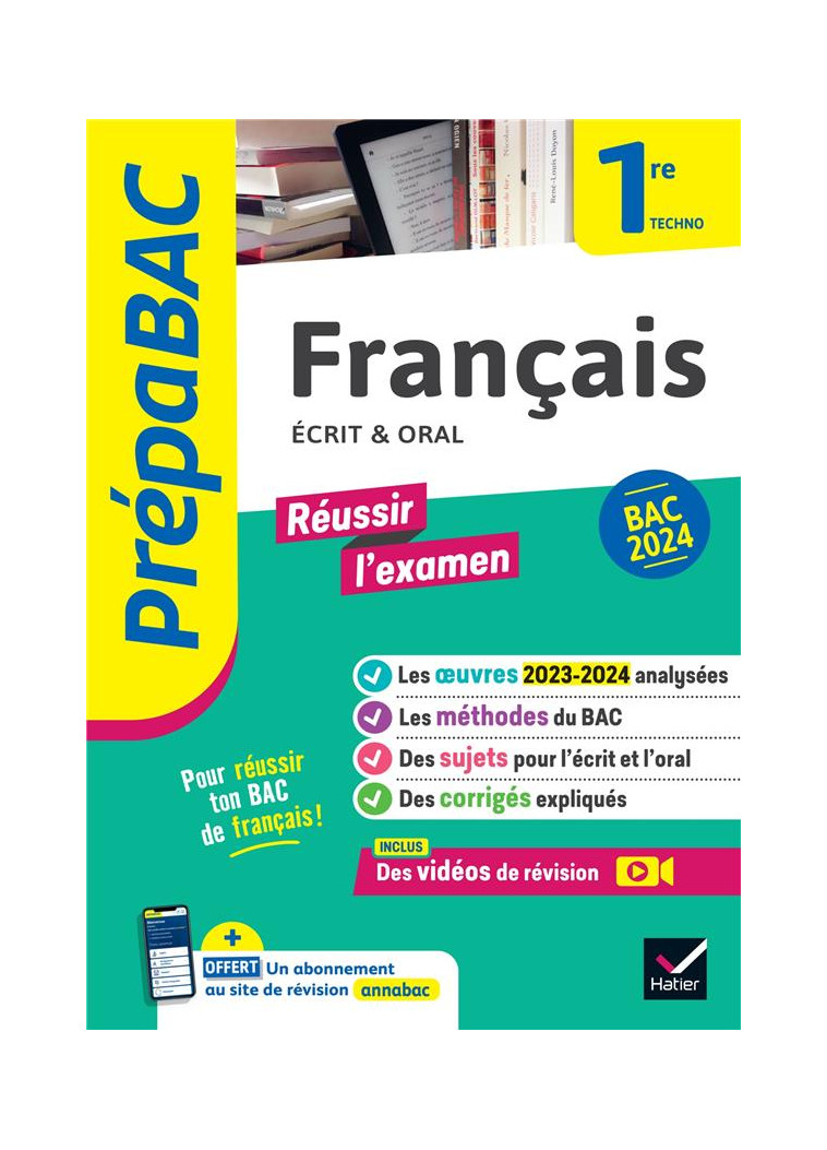 PREPABAC FRANCAIS 1RE TECHNOLOGIQUE - BAC DE FRANCAIS 2024 (ECRIT & ORAL) - AVEC LES OEUVRES AU PROG - BERNARD/MARECHAL - HATIER SCOLAIRE