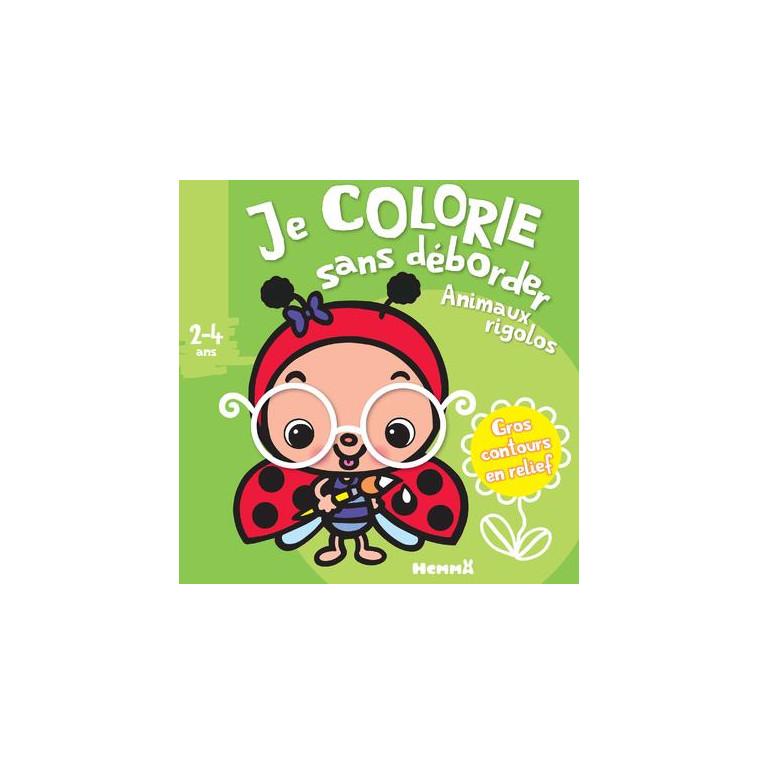 JE COLORIE SANS DEBORDER (2-4 ANS) - ANIMAUX RIGOLOS T47 - AVEC GROS CONTOURS EN RELIEF ! - PIETTE NADINE - HEMMA