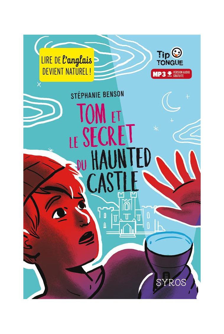 TOM ET LE SECRET DU HAUNTED CASTLE - BENSON/CASTANIE - Syros