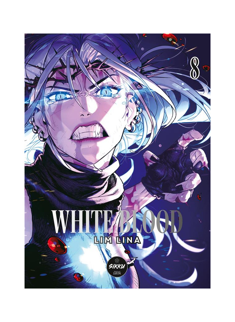 WHITE BLOOD - TOME 8 - LINA LIM - MICHEL LAFON