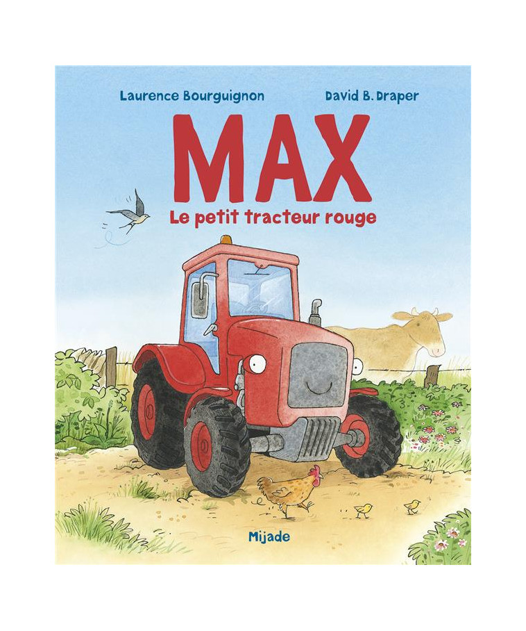 MAX, LE PETIT TRACTEUR ROUGE - DRAPPER/BOURGUIGNON - MIJADE