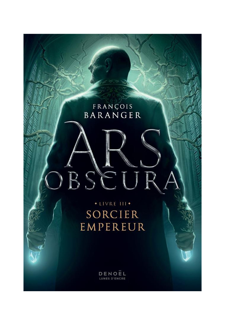 ARS OBSCURA - VOL03 - SORCIER EMPEREUR - BARANGER FRANCOIS - CERF