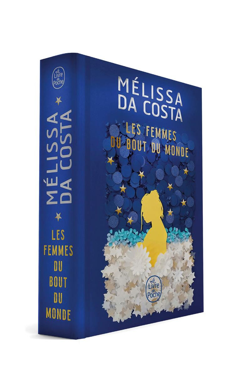 LES FEMMES DU BOUT DU MONDE - EDITION COLLECTOR - DA COSTA MELISSA - LGF/Livre de Poche