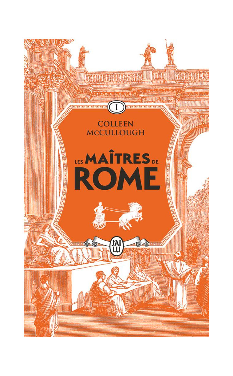 LES MAITRES DE ROME - VOL01 - L-AMOUR ET LE POUVOIR - MCCULLOUGH COLLEEN - J'AI LU