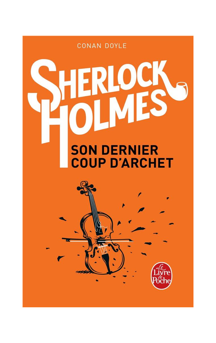 SHERLOCK HOLMES - SON DERNIER COUP D-ARCHET - DOYLE ARTHUR CONAN - LGF/Livre de Poche