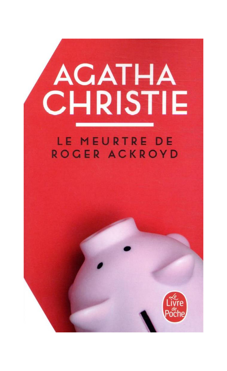 LE MEURTRE DE ROGER ACKROYD (NOUVELLE TRADUCTION REVISEE) - CHRISTIE AGATHA - LGF/Livre de Poche