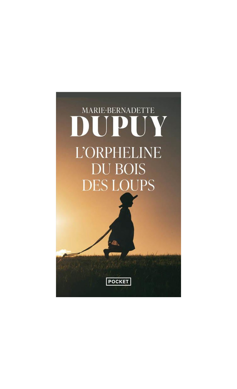 L-ORPHELINE DU BOIS DES LOUPS - DUPUY M-B. - Pocket